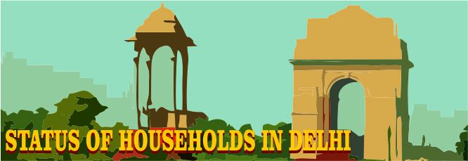 Status of households in Delhi